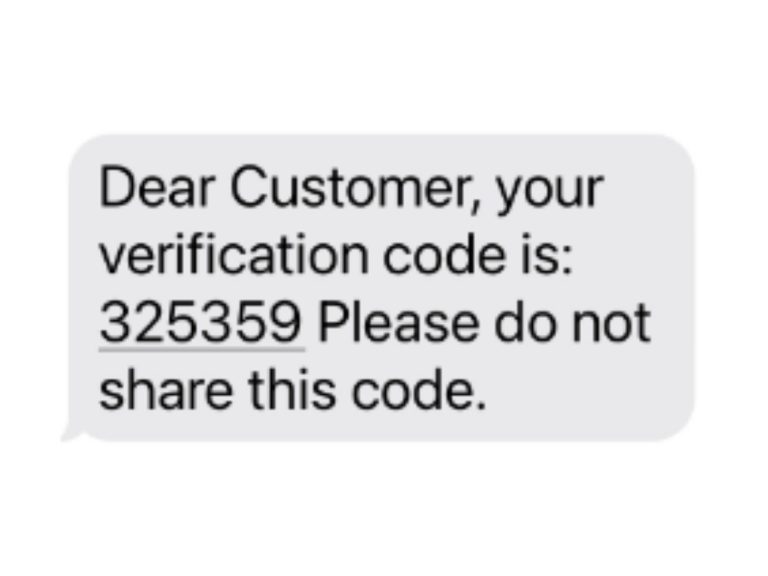 Text message that reads Dear Customer your verification code is 325359 Please do not share this code.